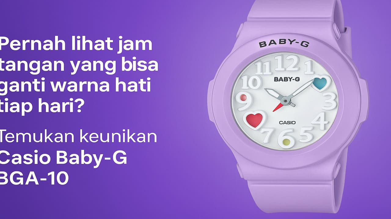 Casio Baby-G BGA-10, Jam Tangan yang Mengganti Warna Hati Setiap Hari