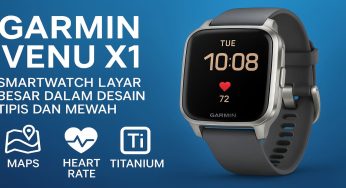 Garmin Venu X1 Hadirkan Smartwatch Layar Besar dalam Desain Tipis dan Mewah