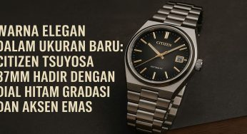 Warna Elegan dalam Ukuran Baru: Citizen Tsuyosa NJ0200-50E 37mm Hadir dengan Dial Hitam Gradasi dan Aksen Emas